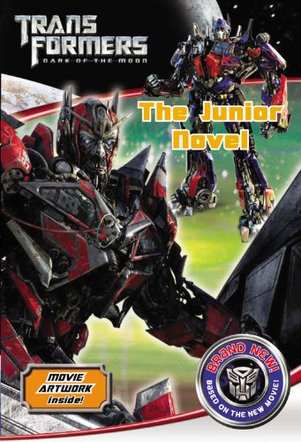 Imagen de archivo de Transformers Dark of the Moon The Junior Novel a la venta por Your Online Bookstore