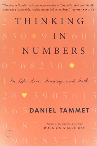 Beispielbild fr Thinking In Numbers: On Life, Love, Meaning, and Math zum Verkauf von Wonder Book