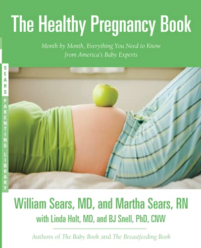 9780316187435: Healthy Pregnancy Book: Month by Month, Everything You Need to Know from America's Baby Experts (Sears Parenting Library)