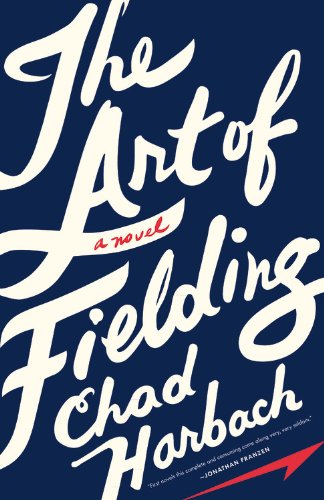 Stock image for The Art Of Fielding: A Novel for sale by Wonder Book