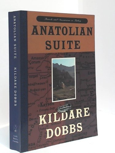 Stock image for Anatolian Suite: Travels and Discursions in Turkey for sale by Booked Experiences Bookstore