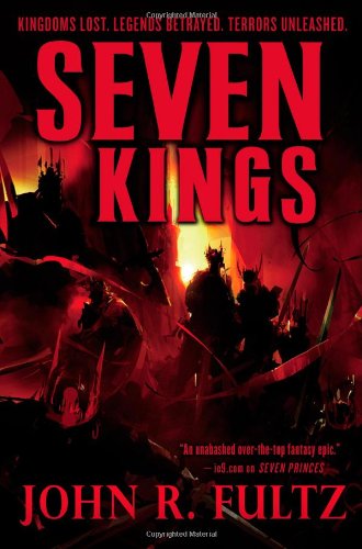 Seven Kings (Books of the Shaper, 2) (9780316187831) by Fultz, John R.