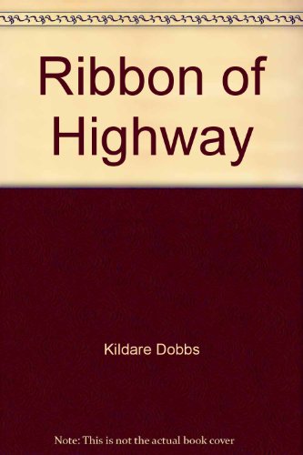 Ribbon of Highway (9780316187848) by Dobbs, Kildare