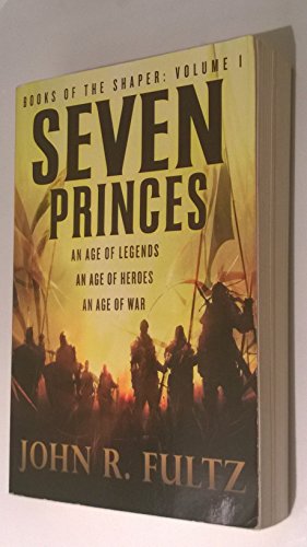 9780316187862: Seven Princes: 1 (Books of the Shaper)