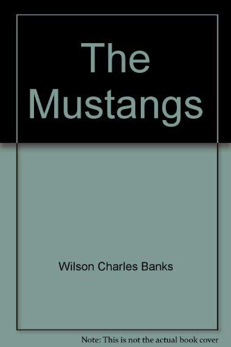 9780316187985: The Mustangs