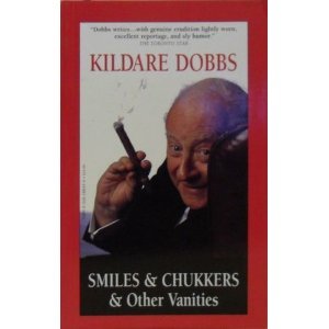 Smiles and Chukkers (9780316188340) by Kildare Dobbs