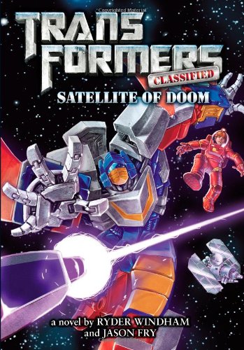 Stock image for Transformers Classified: Satellite of Doom for sale by Ergodebooks
