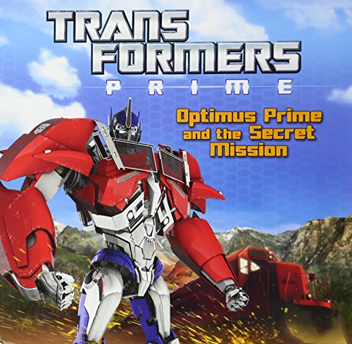 Beispielbild fr Transformers Prime: Optimus Prime and the Secret Mission zum Verkauf von Better World Books