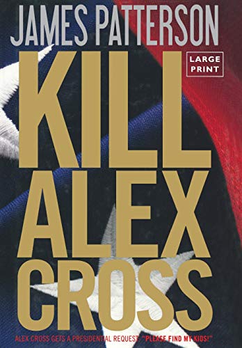 Beispielbild fr Kill Alex Cross zum Verkauf von Better World Books