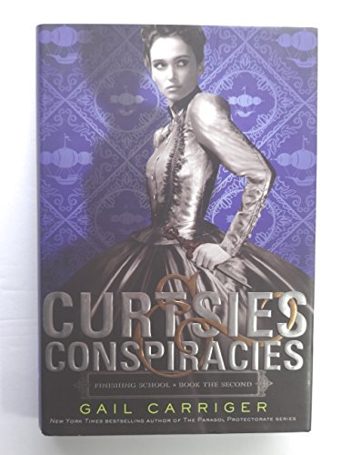 Stock image for Curtsies & Conspiracies (Finishing School, 2) for sale by SecondSale