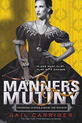 Beispielbild fr Manners Mutiny (Finishing School, 4) zum Verkauf von Goodwill of Colorado