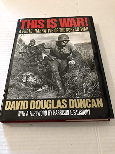 Stock image for This Is War!: A Photo-Narrative of the Korean War for sale by ThriftBooks-Atlanta