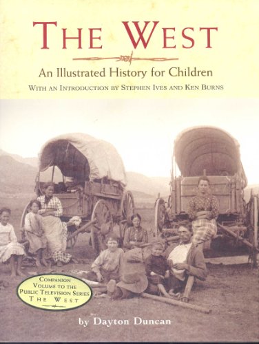 Imagen de archivo de The West: An Illustrated History for Children a la venta por Ergodebooks