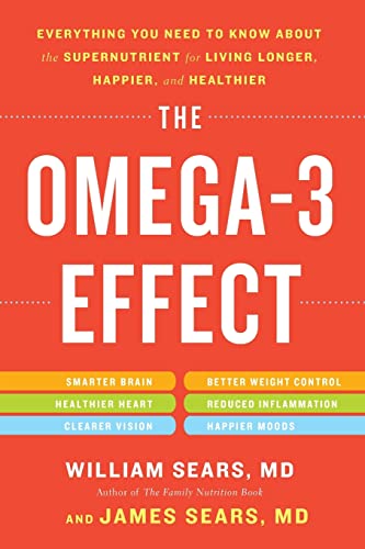 Omega-3 Effect (9780316196840) by Sears MD FRCP, William; Sears MD, James