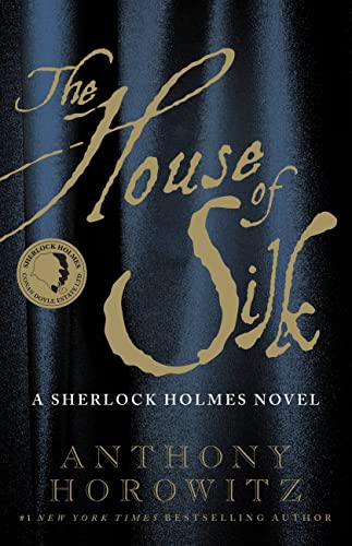 Stock image for The House of Silk : A Sherlock Holmes Novel for sale by Better World Books