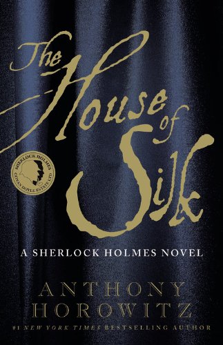 Beispielbild fr The House of Silk: A Sherlock Holmes Novel zum Verkauf von medimops