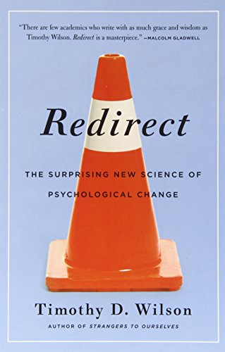 9780316199049: Redirect: The Surprising New Science of Psychological Change