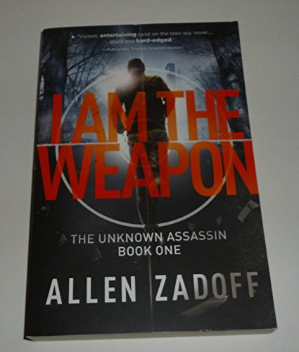 Beispielbild fr I Am the Weapon (Unknown Assassin series, Book 1) - (Previously Titled, Boy Nobody)(Covers may be either Title) zum Verkauf von Your Online Bookstore