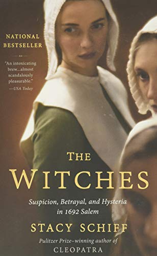 Beispielbild fr The Witches: Suspicion, Betrayal, and Hysteria in 1692 Salem zum Verkauf von WorldofBooks