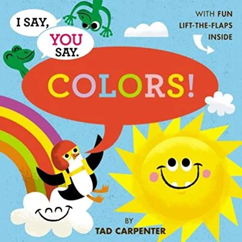 Beispielbild fr I Say, You Say Colors! zum Verkauf von Better World Books