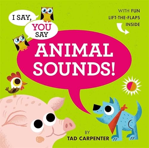 Stock image for I Say, You Say Animal Sounds! for sale by SecondSale