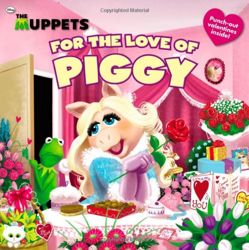 Beispielbild fr The Muppets: For the Love of Piggy zum Verkauf von More Than Words