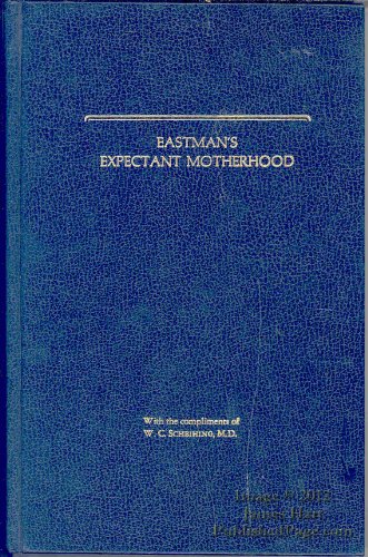 Imagen de archivo de Eastman's Expectant Motherhood a la venta por ThriftBooks-Atlanta