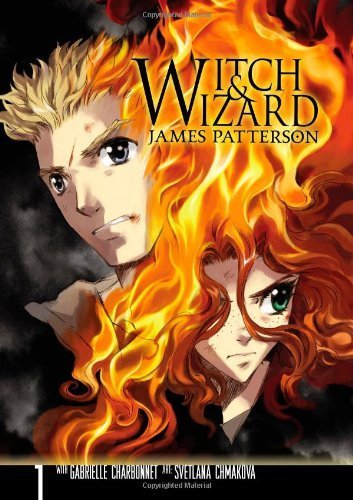 Stock image for Witch Wizard: The Manga, Vol. 1 by James Patterson, Svetlana Chmakova, Gabrielle Charbonnet [2011] for sale by Zoom Books Company
