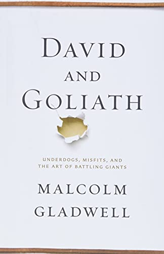 Beispielbild fr David and Goliath : Underdogs, Misfits, and the Art of Battling Giants zum Verkauf von Better World Books