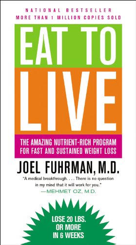 Beispielbild fr Eat to Live: The Amazing Nutrient-Rich Program for Fast and Sustained Weight Loss zum Verkauf von SecondSale