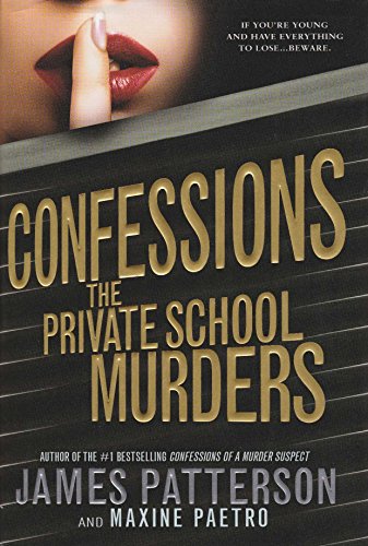 Beispielbild fr Confessions: the Private School Murders zum Verkauf von Better World Books