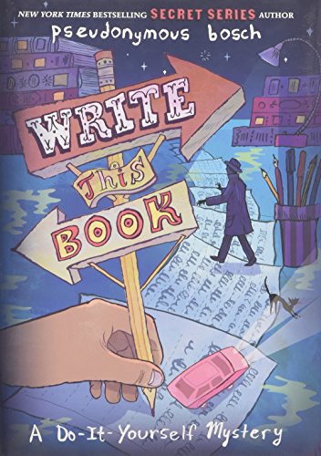 Stock image for Write This Book: A Do-It-Yourself Mystery (The Secret Series) for sale by Gulf Coast Books