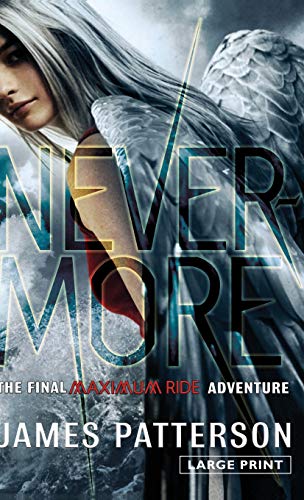9780316208116: Nevermore: The Final Maximum Ride Adventure (Maximum Ride, 8)