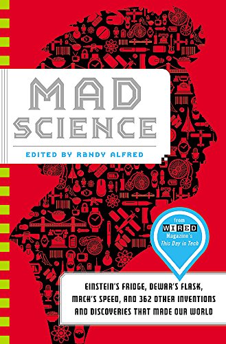 9780316208192: Mad Science: Einstein's Fridge, Dewar's Flask, Mach's Speed, and 362 Other Inventions and Discoveries that Made Our World