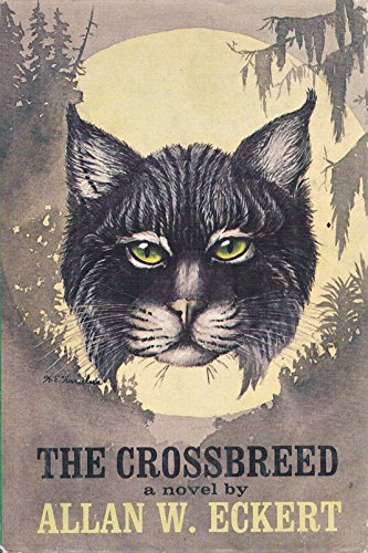 9780316208512: The crossbreed [Hardcover] by Allan Wesley Eckert; Karl E. Karalus