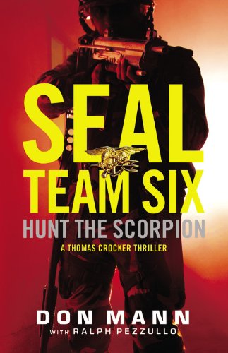9780316209601: SEAL Team Six: Hunt the Scorpion (A Thomas Crocker Thriller, 2)