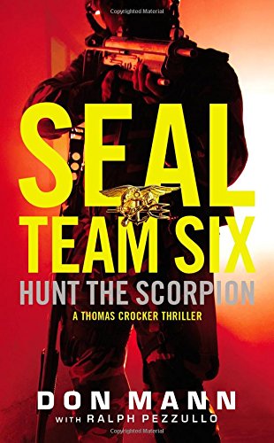 Beispielbild fr Hunt the Scorpion: A Seal Team Six Novel (Seal Team Six, 2) zum Verkauf von WorldofBooks