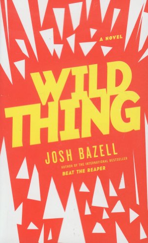Beispielbild für Wild Thing : A Novel zum Verkauf von ThriftBooks-Atlanta