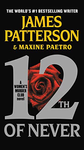 9780316210874: 12th of Never (Women's Murder Club)