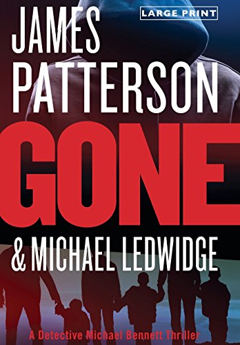 9780316211000: Gone: 6 (A Michael Bennett Thriller)