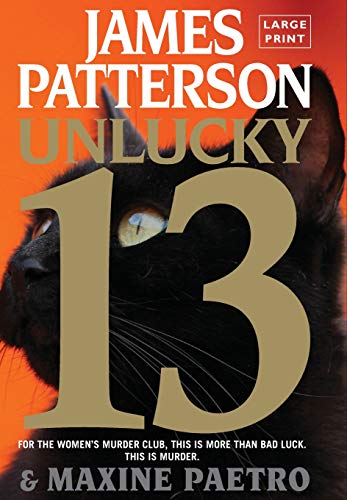 Stock image for Unlucky 13 (A Women's Murder Club Thriller, 13) for sale by Idaho Youth Ranch Books