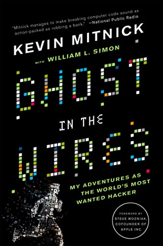 Stock image for Ghost In The Wires: My Adventures as the Worlds Most Wanted Hacker for sale by Reuseabook