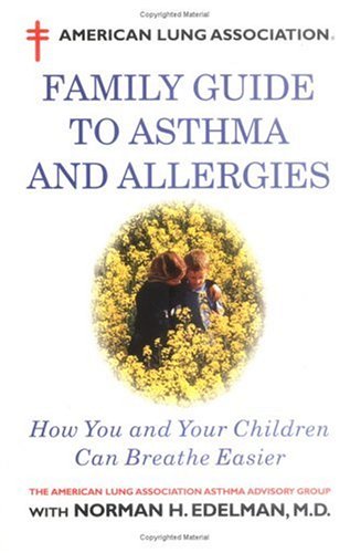 9780316212717: American Lung Association Family Guide to Asthma and Allergies