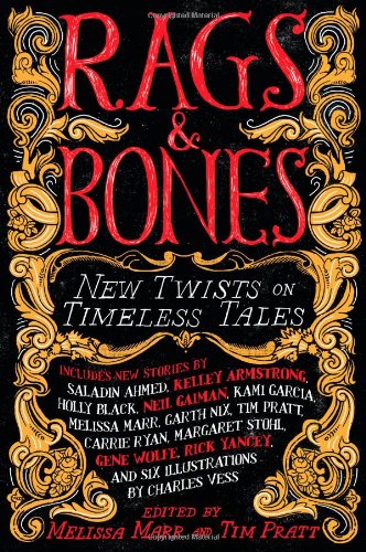 Beispielbild fr Rags & Bones: New Twists on Timeless Tales zum Verkauf von ThriftBooks-Dallas