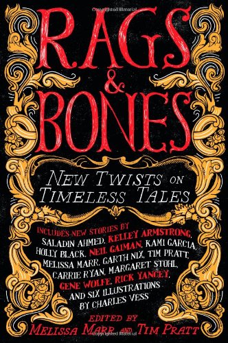 Stock image for Rags & Bones: New Twists on Timeless Tales for sale by Half Price Books Inc.
