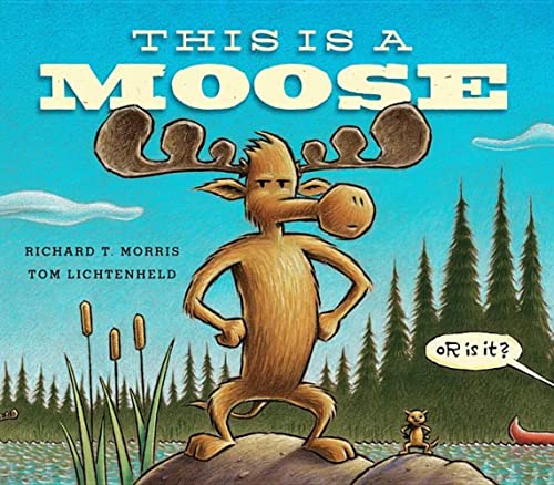 Beispielbild fr This Is a Moose zum Verkauf von Your Online Bookstore