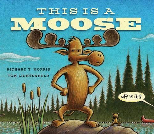 Imagen de archivo de This Is a Moose a la venta por Your Online Bookstore
