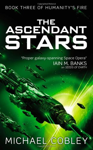 Beispielbild fr The Ascendant Stars (Humanity's Fire (3)) zum Verkauf von Wonder Book