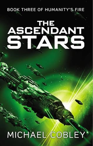 Stock image for The Ascendant Stars (Humanity's Fire (3)) for sale by SecondSale