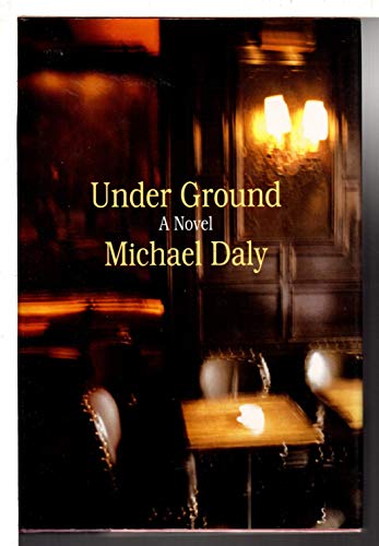 Beispielbild fr Under Ground: A Novel zum Verkauf von Robinson Street Books, IOBA